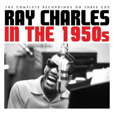 3CD Ray Charles: In The 1950s