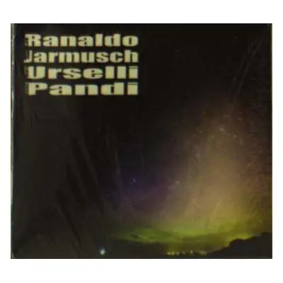 CD Balázs Pándi: Lee Ranaldo, Jim Jarmusch, Marc Urselli, Balazs Pandi