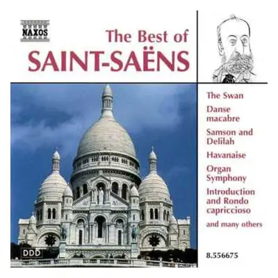 CD Camille Saint-Saëns: The Best Of Saint-Saëns