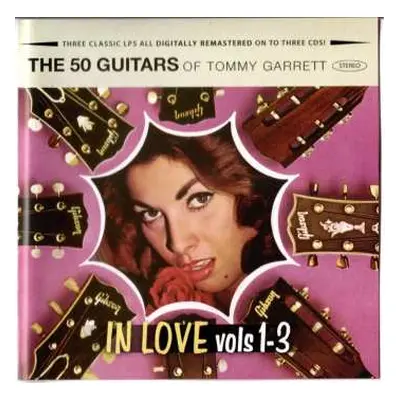 3CD The 50 Guitars Of Tommy Garrett: 50 Guitars In Love (volumes 1-3)