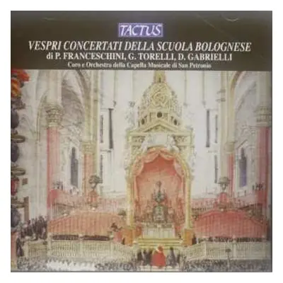 CD Coro E Orchestra Della Cappella Musicale Di S. Maria Dei Servi Di Bologna: Vespri Concertata 