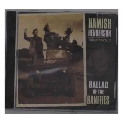 CD Hamish Henderson Tribute 2 / Various: Hamish Henderson Tribute Vol.2: Ballad Of The Banffies