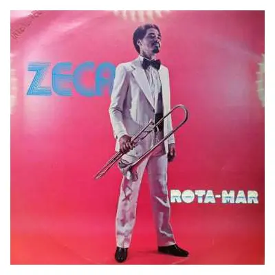 LP Zeca Do Trombone: Rota-Mar