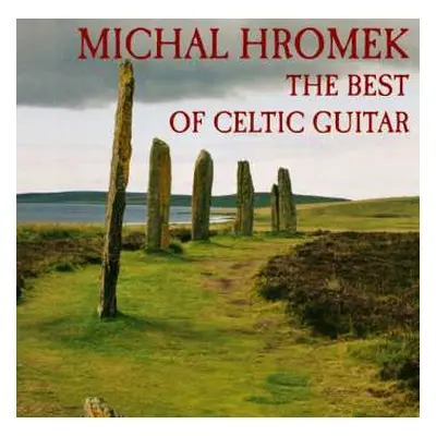 CD Michal Hromek: The Best Of Celtic Guitar