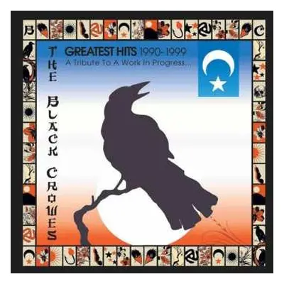 CD The Black Crowes: Greatest Hits 1990-1999 (A Tribute To A Work In Progress)