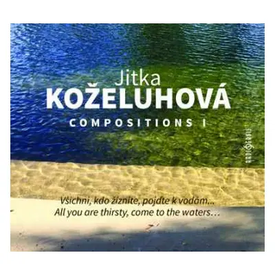 CD Koželuhová Jitka: Koželuhová: Compositions I