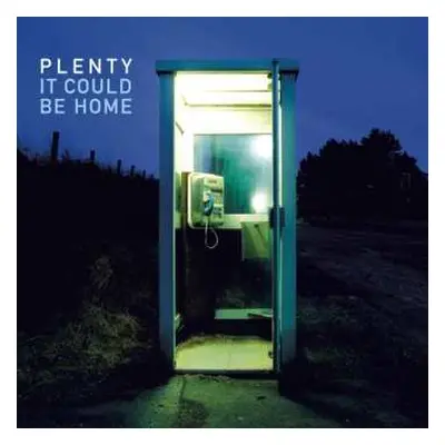 LP Plenty: It Could Be Home LTD | CLR