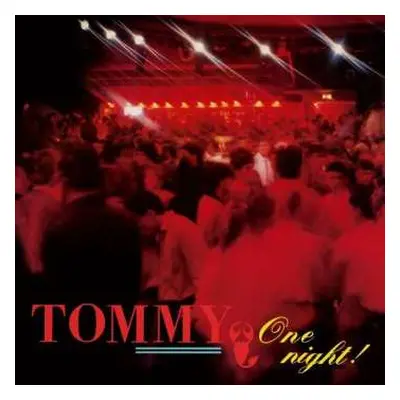 LP Tommy: One Night