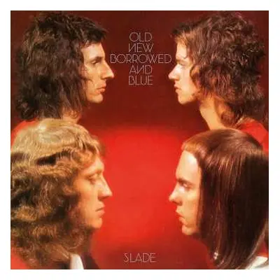 LP Slade: Old New Borrowed And Blue LTD | CLR