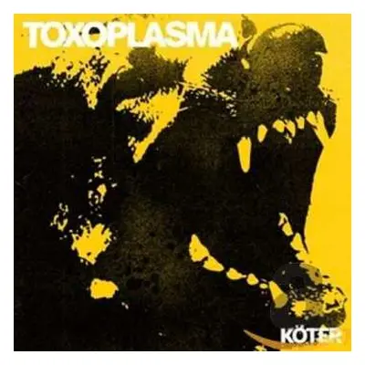 LP Toxoplasma: Köter LTD | CLR