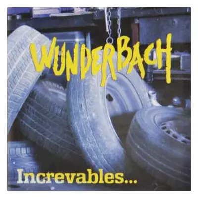 LP Wunderbach: Increvables...