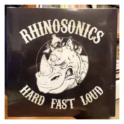 LP Rhinosonics: Hard Fast Loud