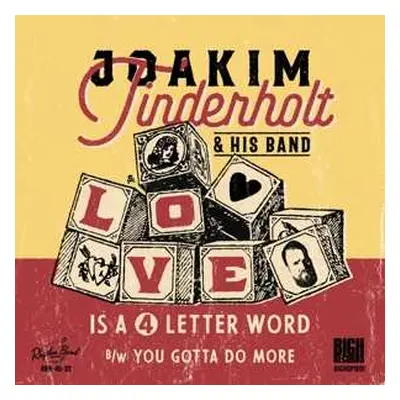 SP Joakim Tinderholt & His Band: Love Is A 4 Letter Word B/W You Gotta Do More LTD