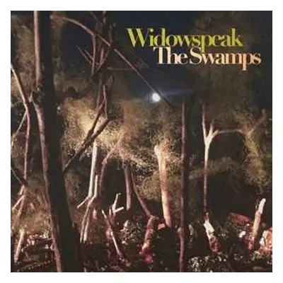 LP Widowspeak: The Swamps