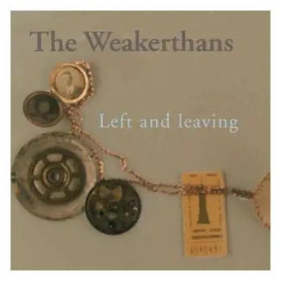 CD The Weakerthans: Left And Leaving