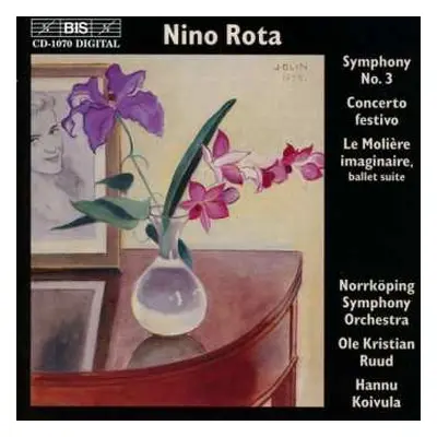 CD Nino Rota: Symphony No.3; Concerto Festivo; Le Molière Imaginaire, Ballet Suite