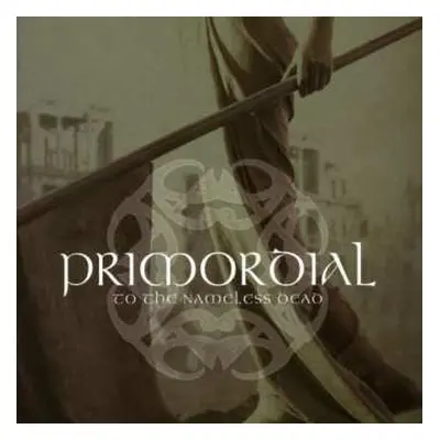 CD Primordial: To The Nameless Dead