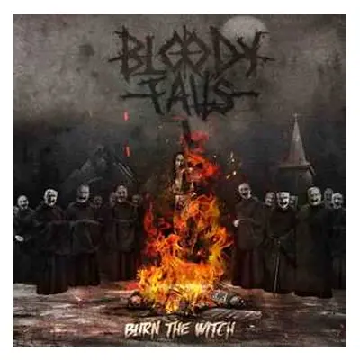 CD Bloody Falls: Burn The Witch