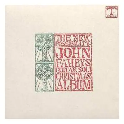 CD John Fahey: The New Possibility: John Fahey's Guitar Soli Christmas Album / Christmas With Jo