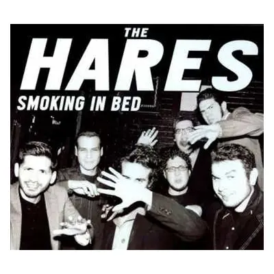 CD The Hares: Smoking In Bed