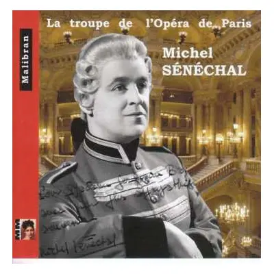 CD Michel Sénéchal: La Troupe De L’opera De Paris