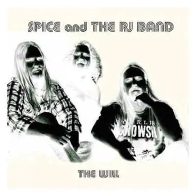 CD Spice And The RJ Band: The Will