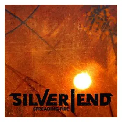 CD Silver End: Spreading Fire