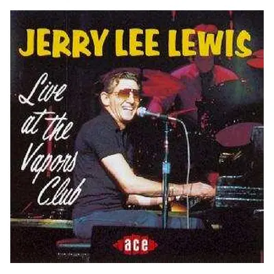 CD Jerry Lee Lewis: Live At The Vapors Club