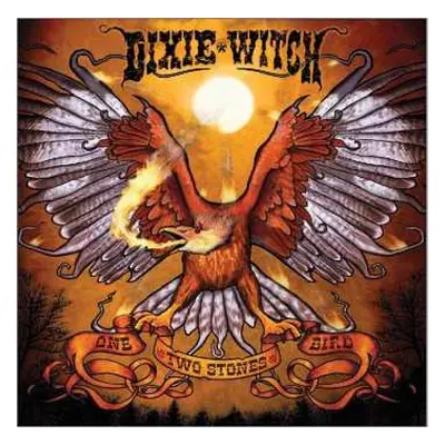 CD Dixie Witch: One Bird Two Stones