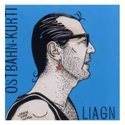 CD Ostbahn-Kurti & Die Chefpartie: Liagn & Lochn