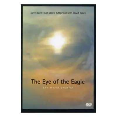 DVD Dave Bainbridge: The Eye Of The Eagle