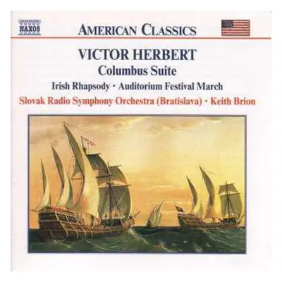 CD Victor Herbert: Victor Herbert: Columbus Suite, Irish Rhapsody, Auditorium Festival March