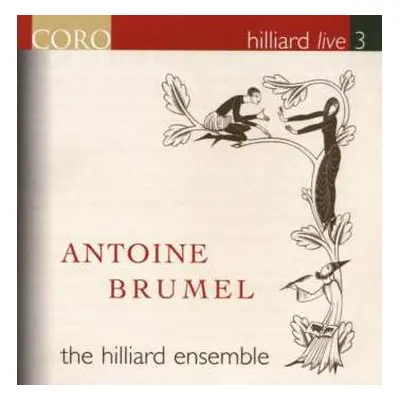 CD The Hilliard Ensemble: Antoine Brumel