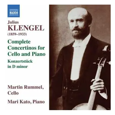 CD Julius Klengel: Concertini Nr.1-3 Für Cello & Klavier