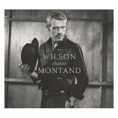 CD Lambert Wilson: Wilson Chante Montand DIGI