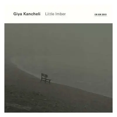 CD Giya Kancheli: Little Imber