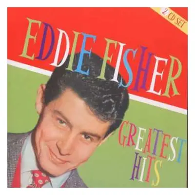 2CD Eddie Fisher: Greatest Hits