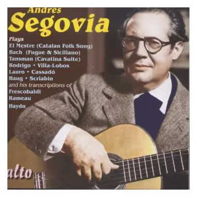 CD Andrés Segovia: Andrés Segovia Plays...