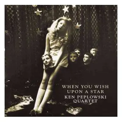 LP Ken Peplowski Quartet: When You Wish Upon A Star LTD