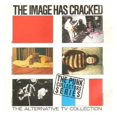 CD Alternative TV: The Image Has Cracked - The Alternative TV Collection