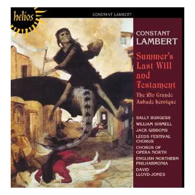 CD Constant Lambert: Summer's Last Will And Testament / The Rio Grande / Aubade Heroïque