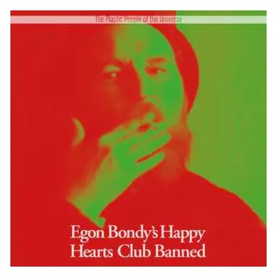 2LP The Plastic People Of The Universe: Egon Bondy's Happy Hearts Club Banned