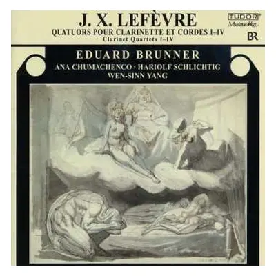 CD Jean Xavier Lefèvre: Klarinettenquartette Nr.1-4