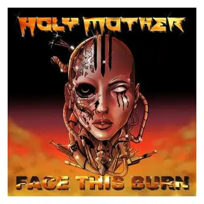 CD Holy Mother: Face This Burn DIGI