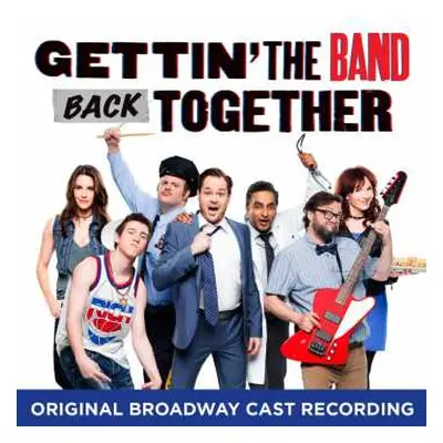 CD Various: Gettin' The Band Back Together Cast (Original Broadway Cast Recording)