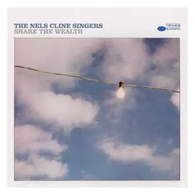 2LP The Nels Cline Singers: Share The Wealth