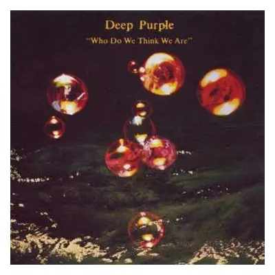 CD Deep Purple: Who Do We Think We Are