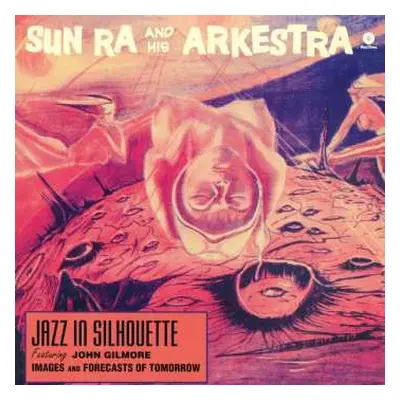 LP The Sun Ra Arkestra: Jazz In Silhouette LTD