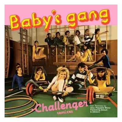 LP Baby's Gang: Challenger (remixes)