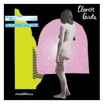 LP Clever Girls: Constellations